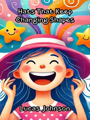 cover image of Hats That Keep Changing Shapes